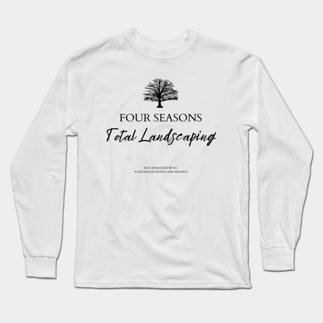 Four Seasons Total Landscaping Long Sleeve T-Shirt by kittamazon